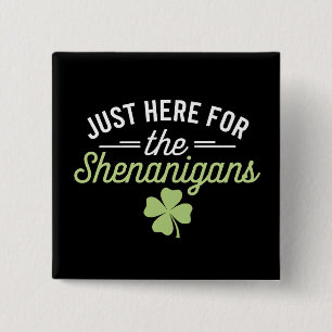 Hier zum Shenanigans St Patrick's Day Button