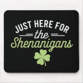 Hier zum Shenanigans St Patrick's Day Mousepad (Vorne)