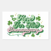 Hier zum Shenanigans St Patrick's Day Rechteckiger Aufkleber (Vorderseite)