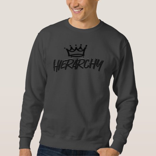 Hierarchy Spray Crown Sweatshirt (Vorderseite)