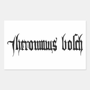 Hieronymus Bosch Unterschrift Autogramm Maler Mitt Rechteckiger Aufkleber