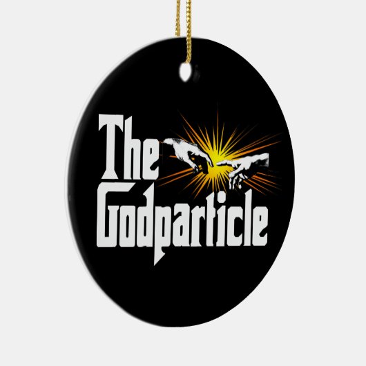 Higgs Boson The Godteilchen - Funny Physical Nerd Keramik Ornament (Rechts)