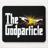 Higgs Boson The Godteilchen - Funny Physical Nerd Mousepad (Vorne)