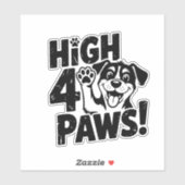 High 4 Pfoten Hund Aufkleber (Blatt)