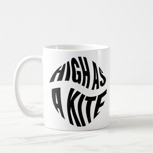 High As A Kite Black Typography Kaffeetasse (Links)