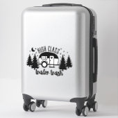 High Class Trailer Trash Aufkleber (Koffer)