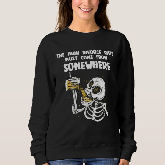 High divorce rate Beer and  Bachelors Game Sweatshirt (Vorderseite)