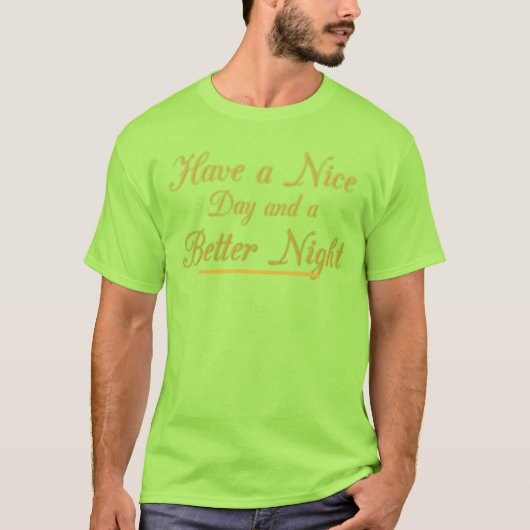 High-End Optimismus: Gold Text Universeller Wunsch T-Shirt (Vorderseite)