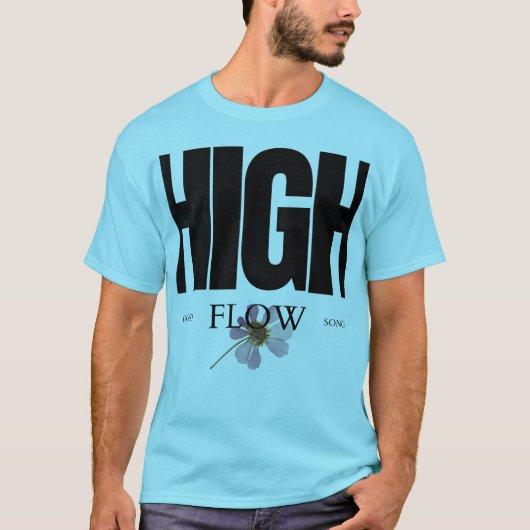 High Flow – Ästhetische florale Typografie Musik-I T-Shirt (Vorderseite)