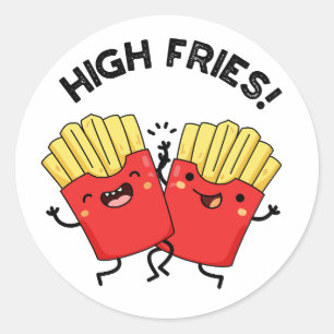 High Fries Funny Friend Pun Runder Aufkleber
