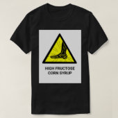 High Fructose Maissirup HFCS T-Shirt (Design vorne)