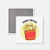 High Fryve French Fries Pun Magnet (Vorderseite/Rückseite)