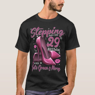 High Heels Stepping in My 29. Birthday 29 and F T-Shirt