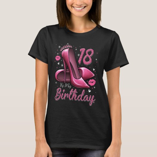 High Heels Stepping Into My 18th Birthday 18 and F T-Shirt (Vorderseite)
