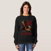 High Heels Stepping Into My 25th Birthday 25 and F Sweatshirt (Vorne ganz)