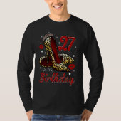 High Heels Stepping Into My 27th Birthday 27 and F T-Shirt (Vorderseite)