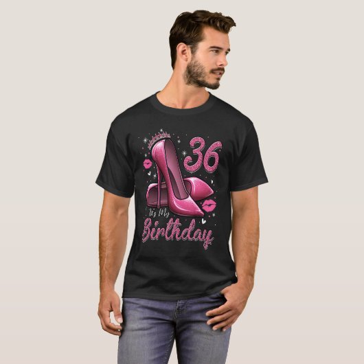 High Heels Stepping Into My 36th Birthday 36 and F T-Shirt (Vorne ganz)