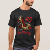 High Heels Stepping Into My 40th Birthday 40 and F T-Shirt (Vorderseite)