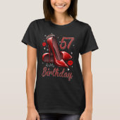 High Heels Stepping Into My 57th Birthday 57 and F T-Shirt (Vorderseite)