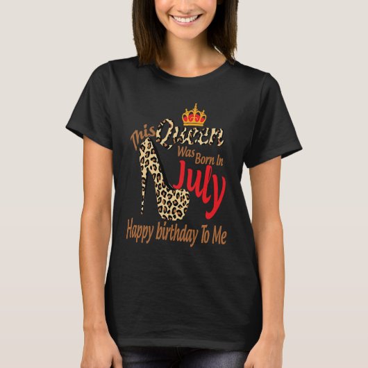 High Heels Womens Leopard This Queen Was Born In J T-Shirt (Vorderseite)