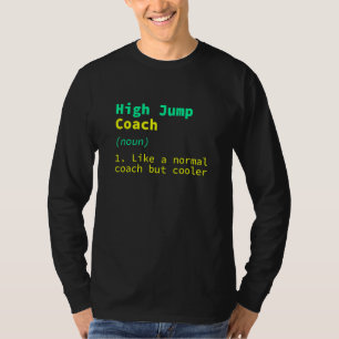 High Jump Trainer Definition  Leichtathletik Humor T-Shirt