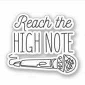 HIGH NOTE SINGING ERREICHEN SIE DIE HOHE HINWEIS AUFKLEBER (Vorderseite)