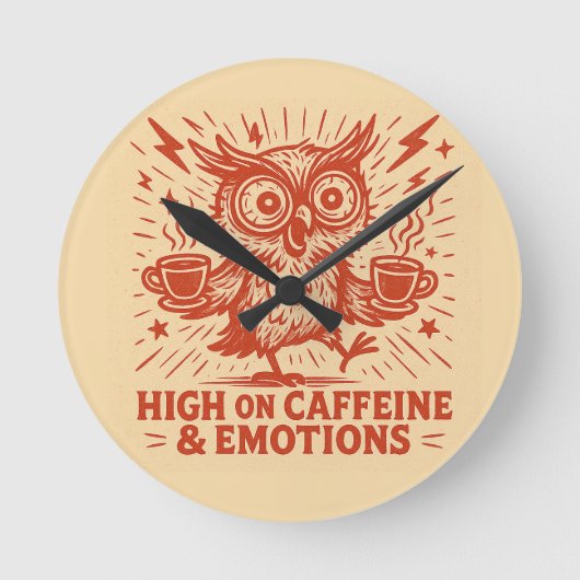 High on Caffeine & Emotions Runde Wanduhr (Vorderseite)