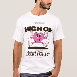 High On Heart Power | Groovy Cartoon Herz Retro A T-Shirt
