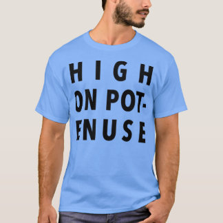 High On Potenzialschlüssel und Peele Comedy Centra T-Shirt