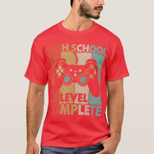 High School Abschluss Level Complete Video Games T-Shirt
