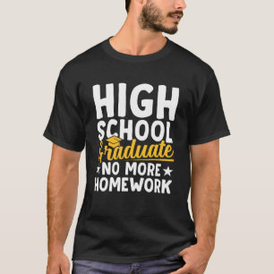 High School Graduate Ihm ihre Jungs Mädchen Famili T-Shirt