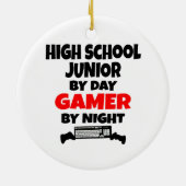 High School Junior by Day Gamer by Night Keramikornament (Hinten)