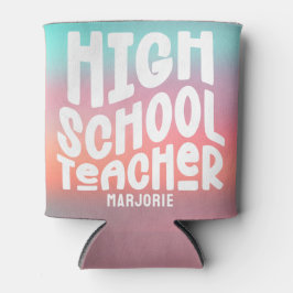 High School Lehrer Pink Aqua Gradient Dosenkühler