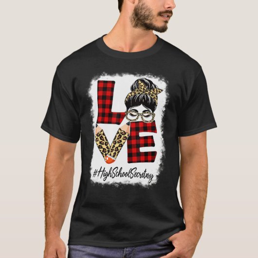 High School Secretary Love Messy Bun Leopard Back T-Shirt (Vorderseite)