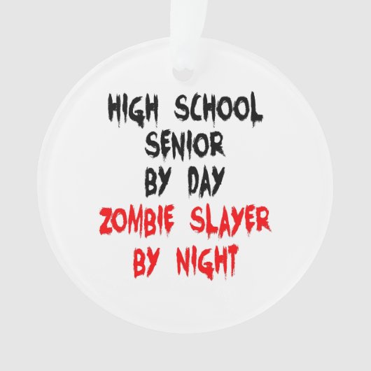 High School Senior Zombie Joke Ornament (Vorderseite)