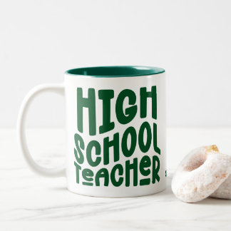 High School Teacher Dark Green Text Zweifarbige Tasse