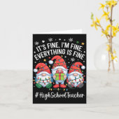 High School Teacher Gnome Everything Is Fine Funny Karte (Gelbe Blume)