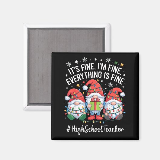 High School Teacher Gnome Everything Is Fine Funny Magnet (Vorderseite/Rückseite)