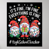 High School Teacher Gnome Everything Is Fine Funny Poster (Vorne)