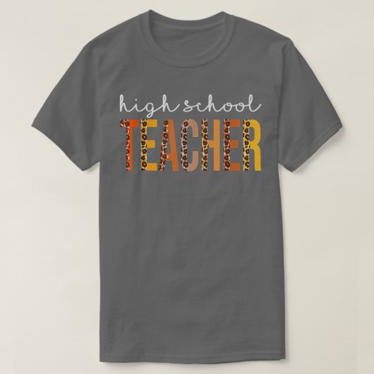 High School Teacher Leopard Fall Autumn Lovers Tha T-Shirt (Design vorne)