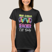 High school teacher off duty vacation teacher T-Shirt (Vorderseite)