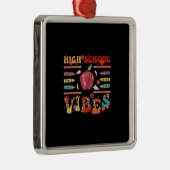 High School Vibes Ornament Aus Metall (Rechts)