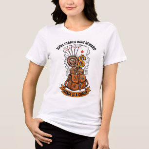 High Stakes High Reward Chance Ist Eine Wahl Grafi Tri-Blend Shirt