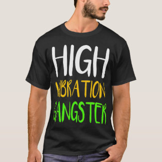 High Vibration Gangster Apparel Spiritueller Yoga T-Shirt