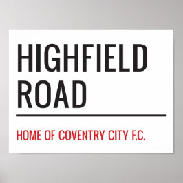 Highfield Road Stadium Street Sign Poster
