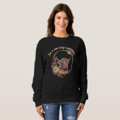 Highland Cow  I'm A Moo ving Violation Sweatshirt (Vorne ganz)