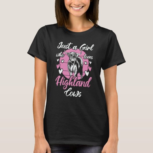 Highland Cow Just A Girl Who Loves Highland Cows T-Shirt (Vorderseite)
