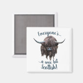 Highland Cow sagt Jedermanns Schottin! Magnet (Vorderseite/Rückseite)