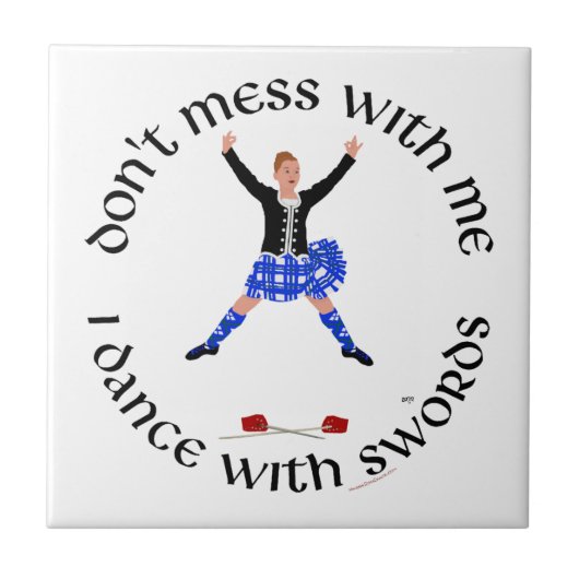 Highland Dancer nicht mit mir durcheinander Fliese (Vorderseite)