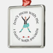 Highland Dancer nicht mit mir durcheinander Silbernes Ornament (Links)